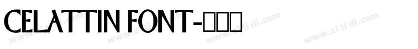 CELATTIN FONT字体转换 CELATTIN FONT字体转换